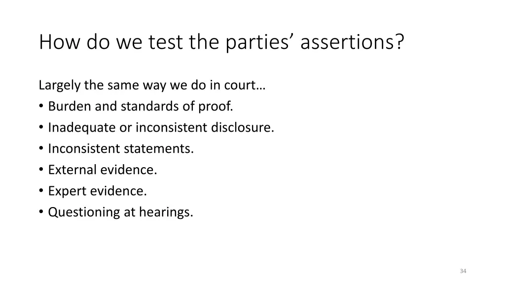 how do we test the parties assertions