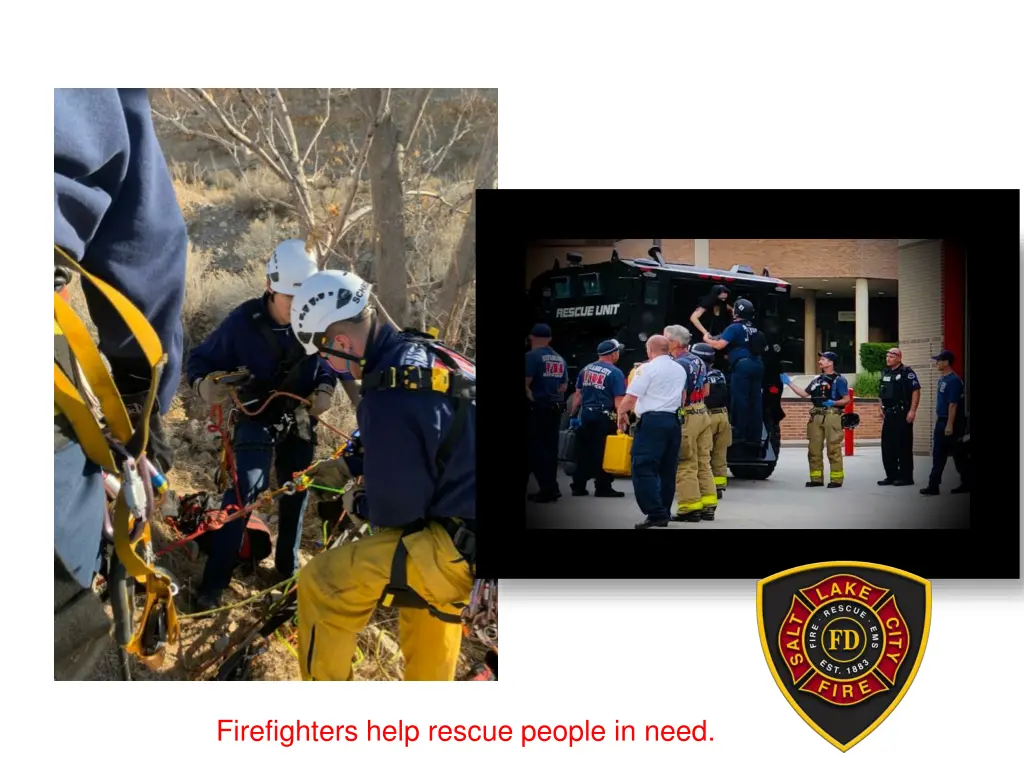 firefighters help rescue people in need