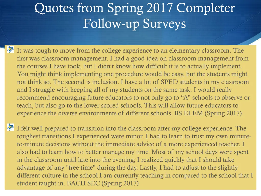 quotes from spring 2017 completer follow