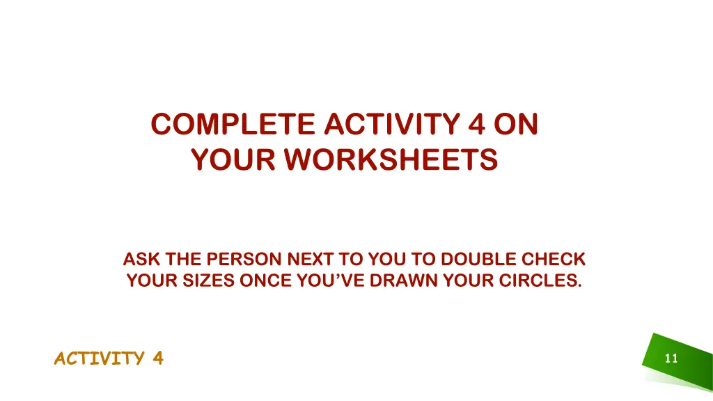 complete activity 4 on your worksheets