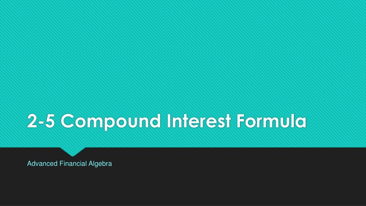 2 5 compound interest formula