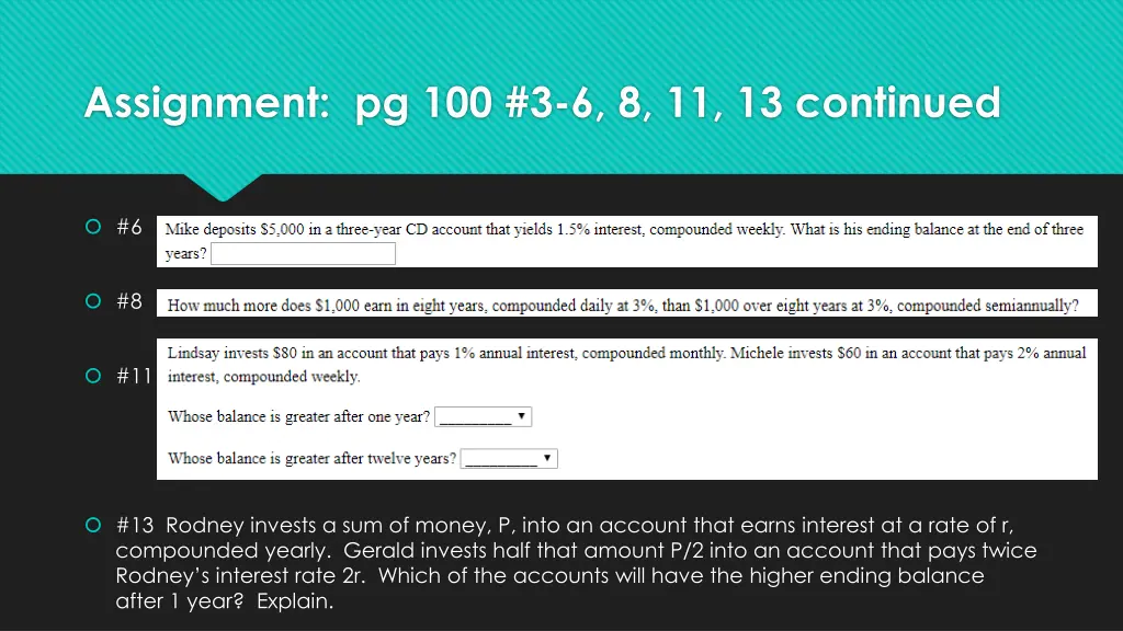 assignment pg 100 3 6 8 11 13 continued