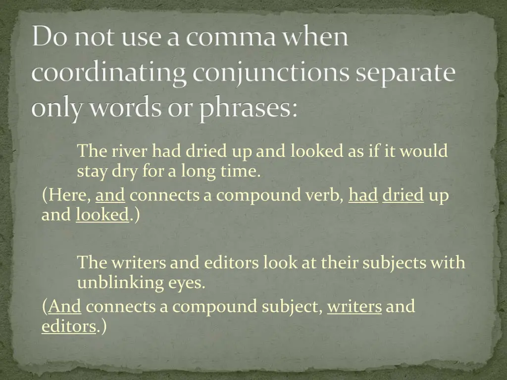 do not use a comma when coordinating conjunctions