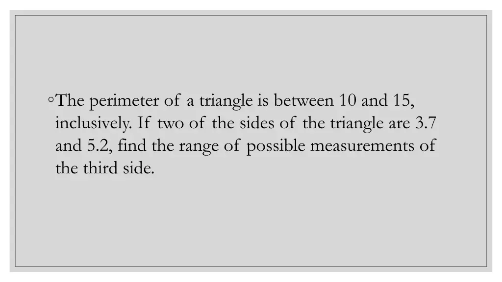 the perimeter of a triangle is between