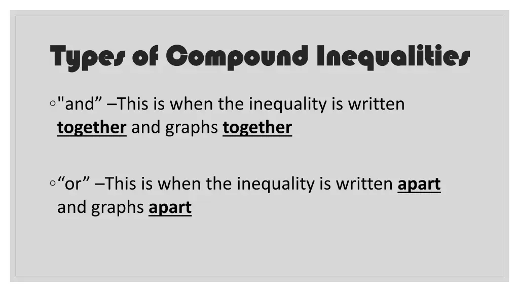 types of compound inequalities types of compound