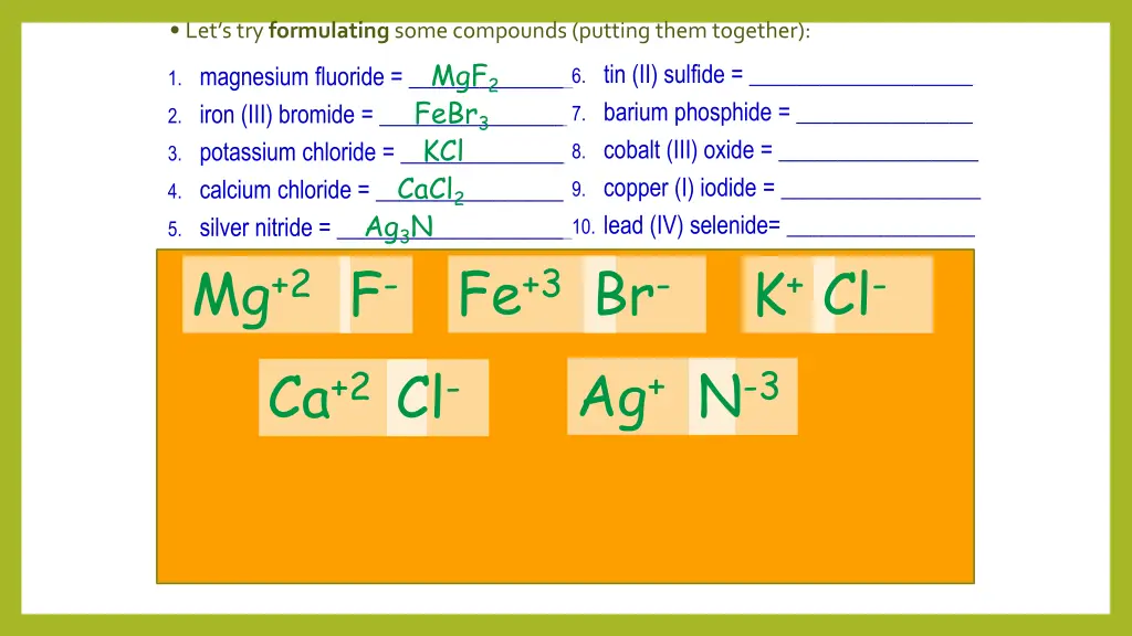 let s try formulating some compounds putting them