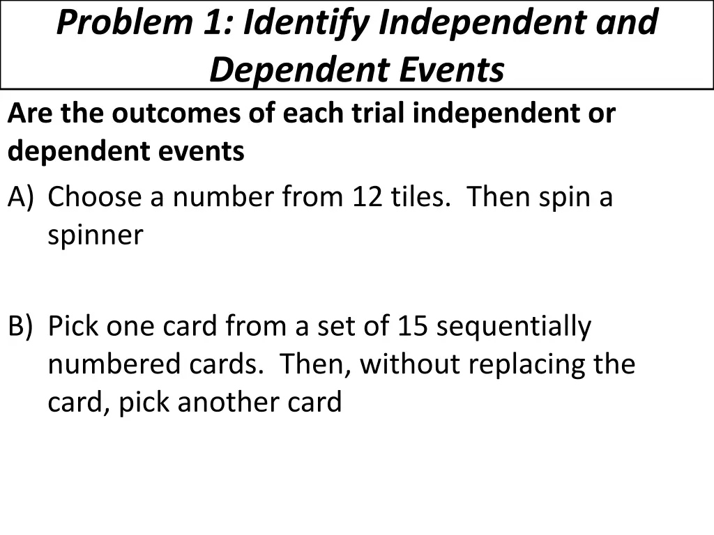 problem 1 identify independent and dependent