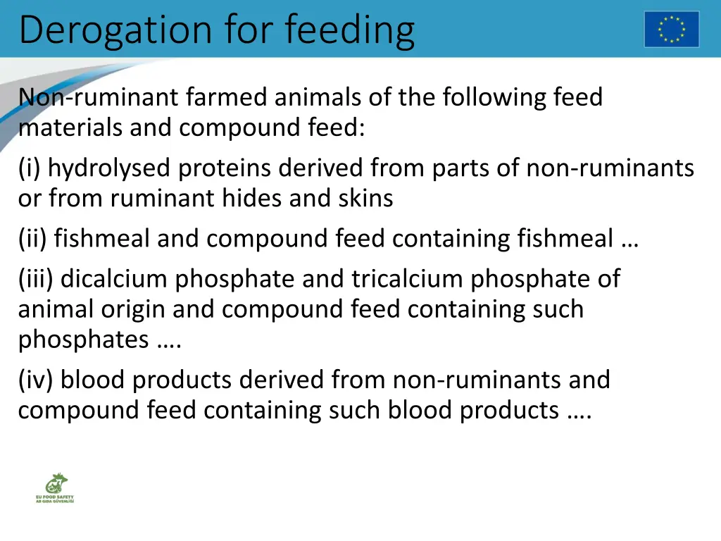 derogation for feeding 1