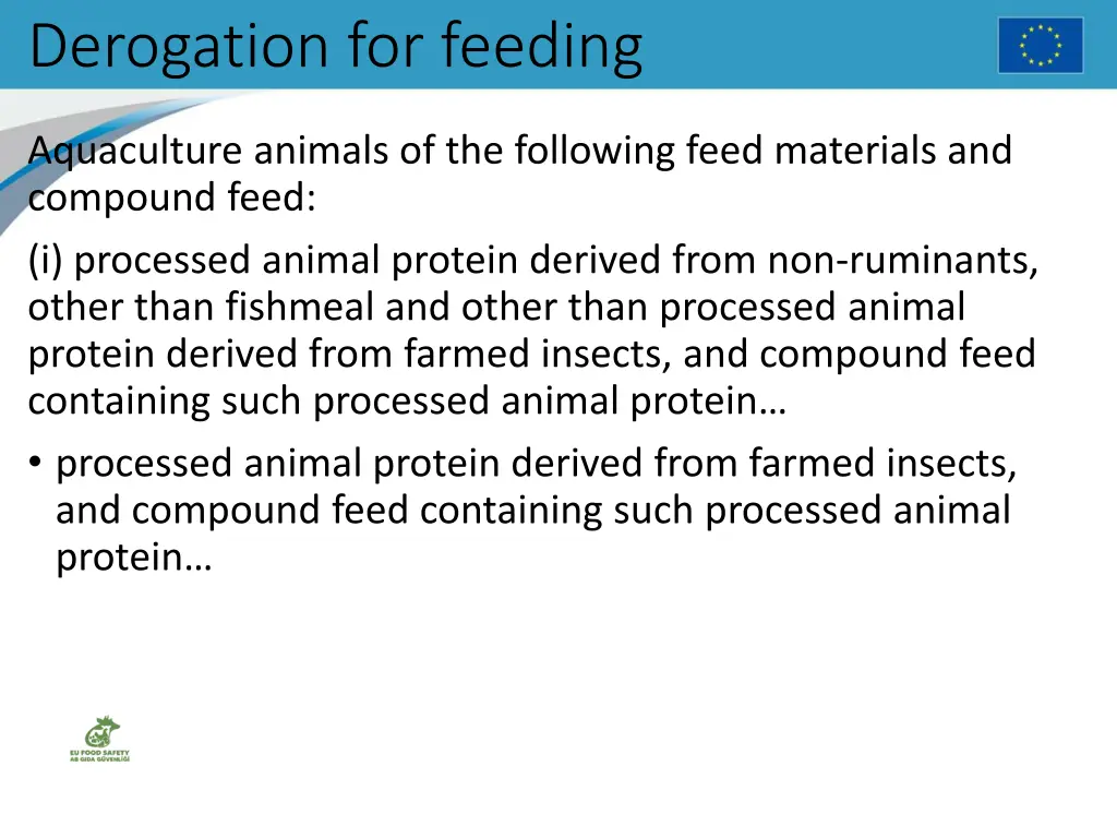 derogation for feeding 2