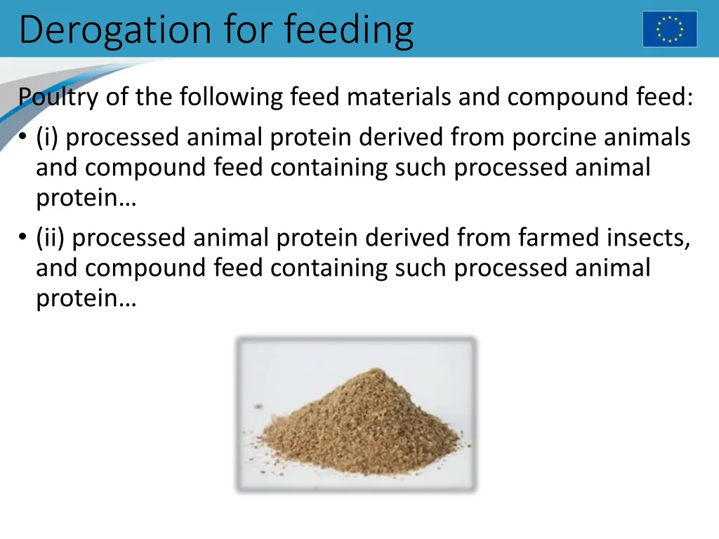 derogation for feeding 4