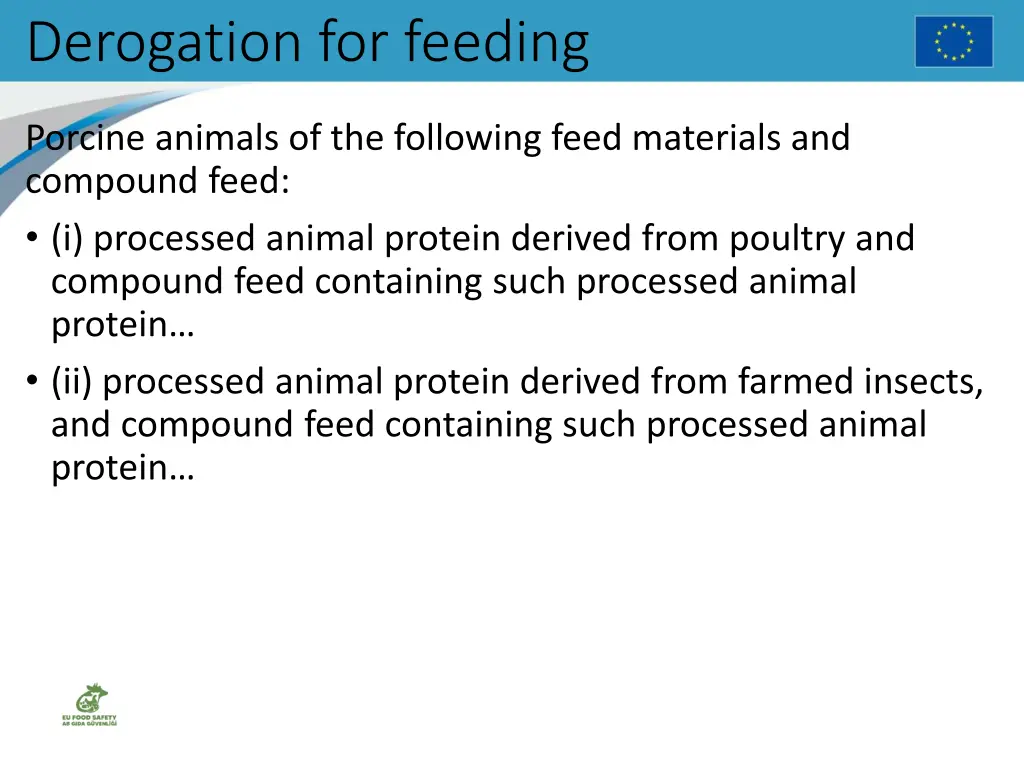 derogation for feeding 5