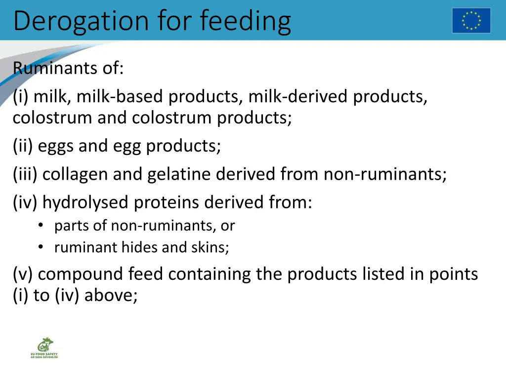 derogation for feeding