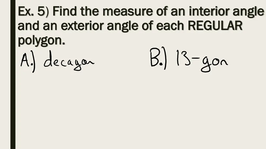 ex 5 ex 5 find the measure of an interior angle