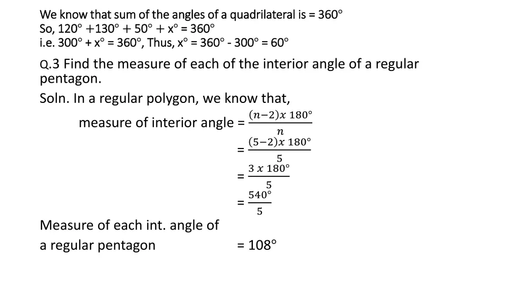 we know that sum of the angles of a quadrilateral