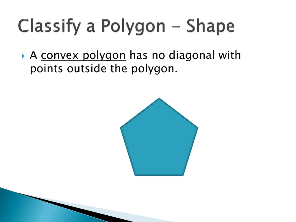 a convex polygon has no diagonal with points