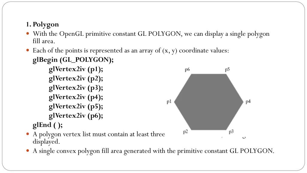 1 polygon with the opengl primitive constant