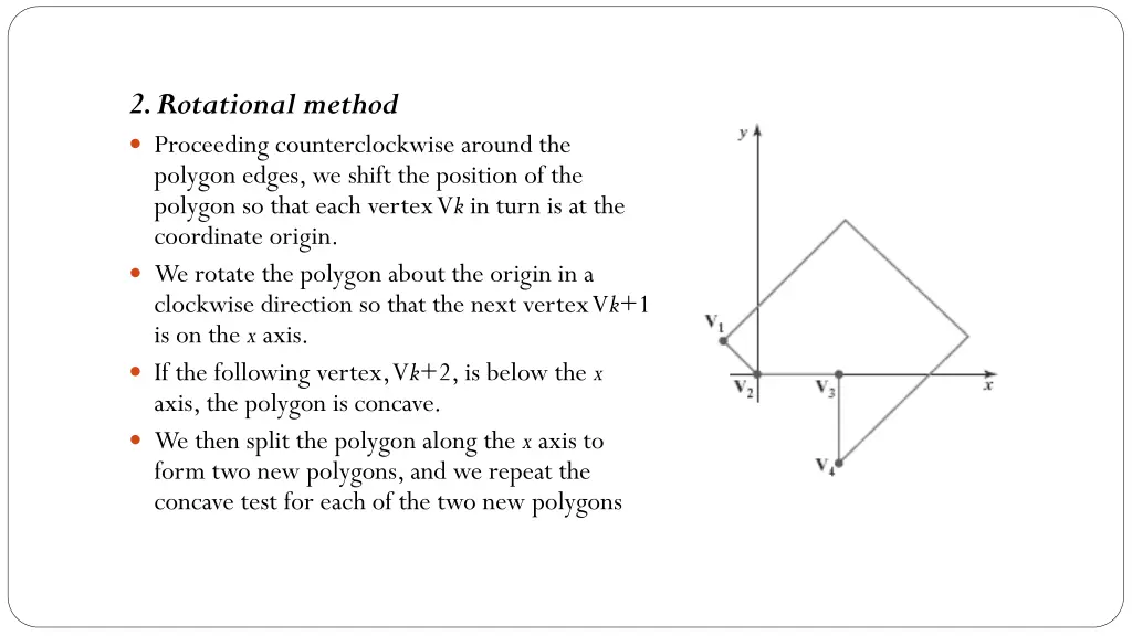 2 rotational method proceeding counterclockwise