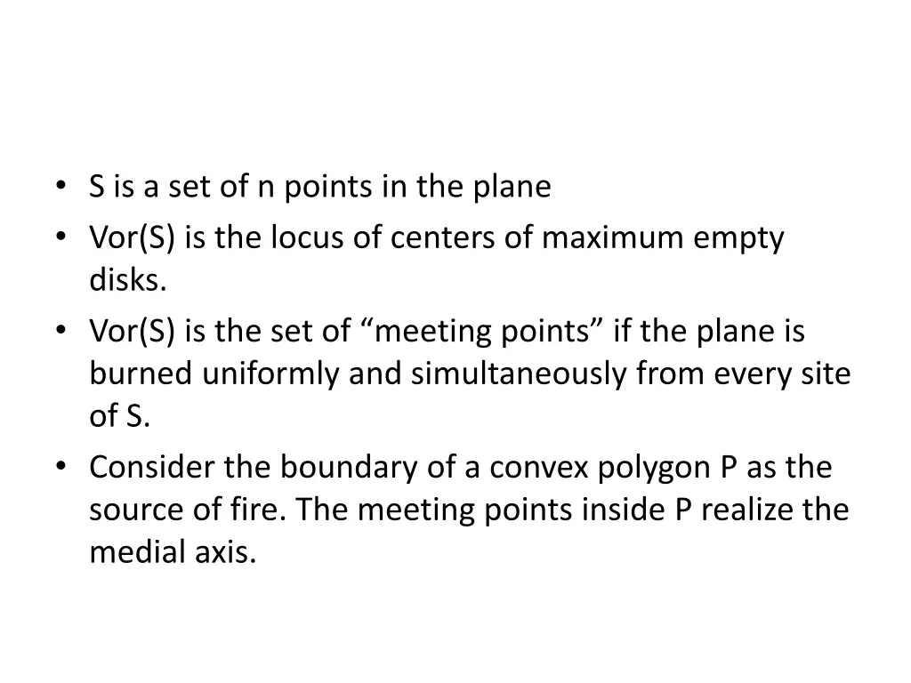 s is a set of n points in the plane