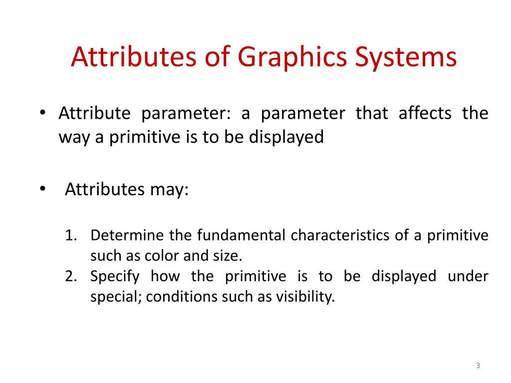 attributes of graphics systems