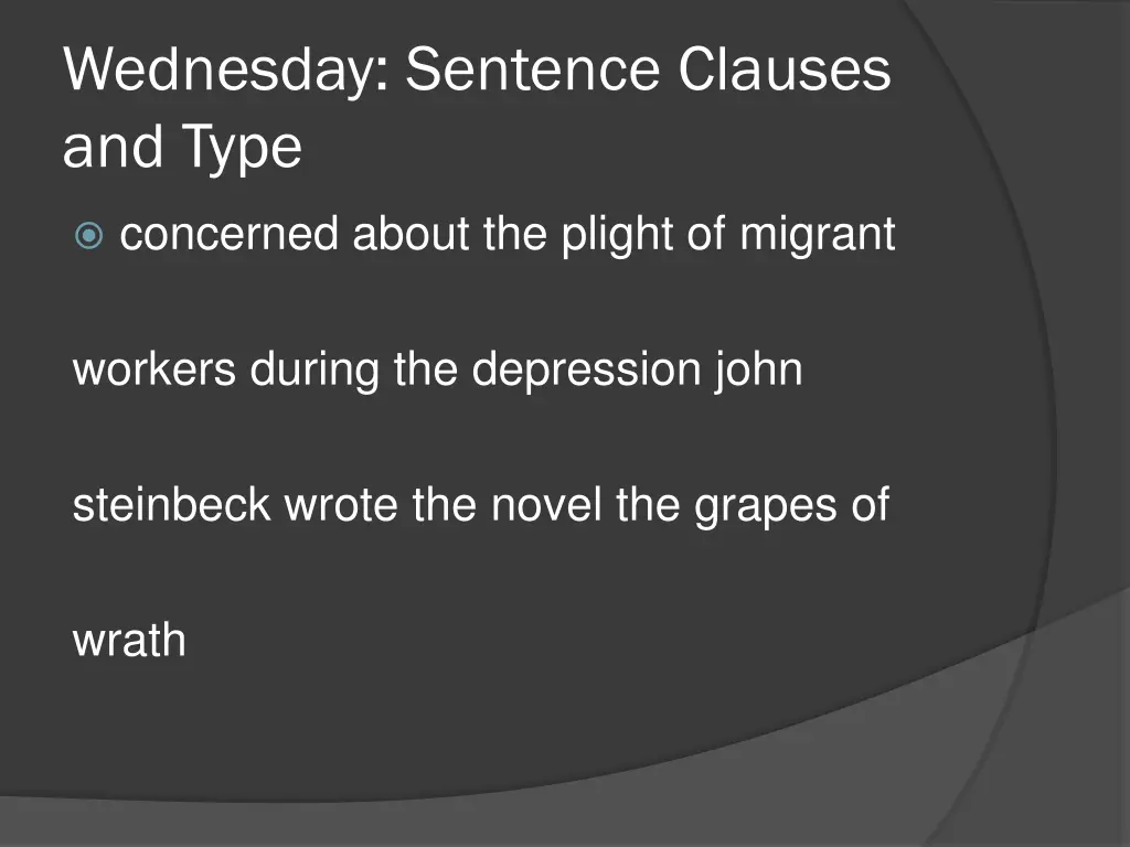 wednesday sentence clauses and type