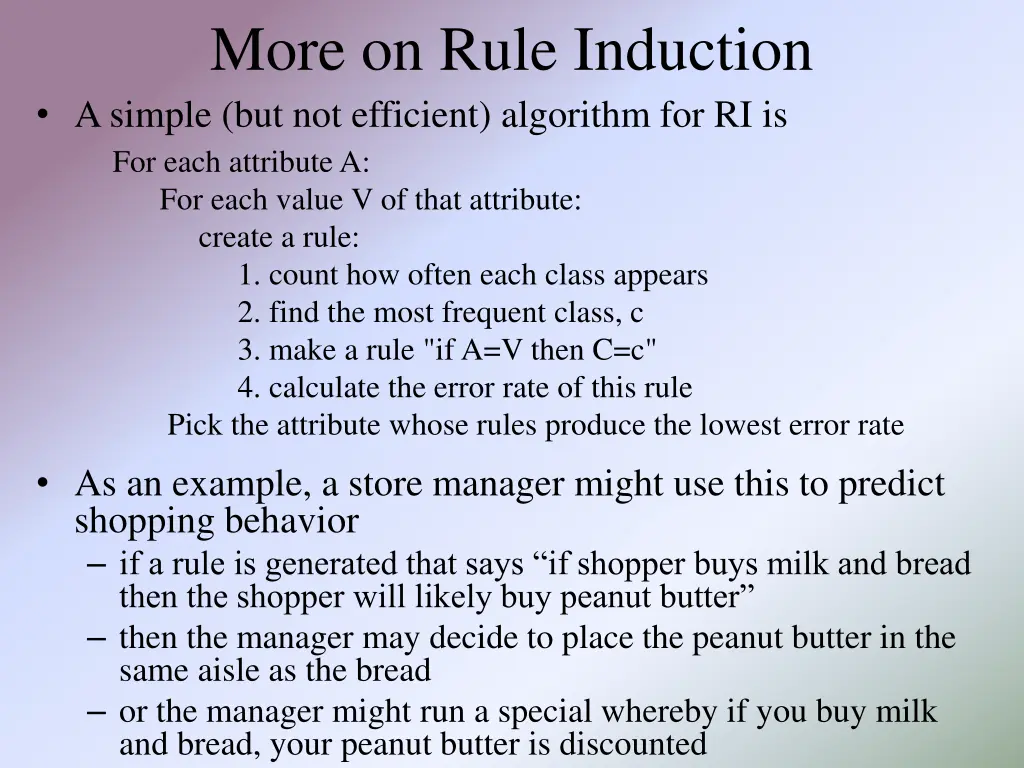 more on rule induction a simple but not efficient