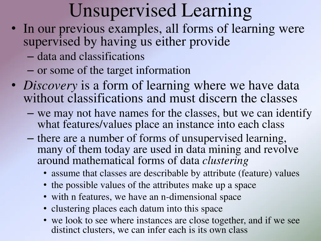 unsupervised learning in our previous examples