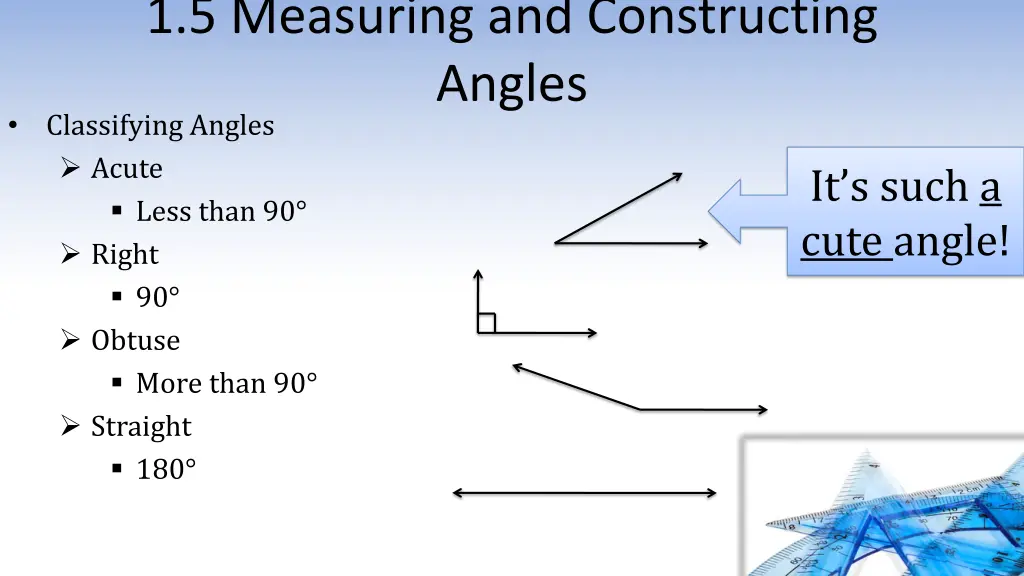 1 5 measuring and constructing angles classifying