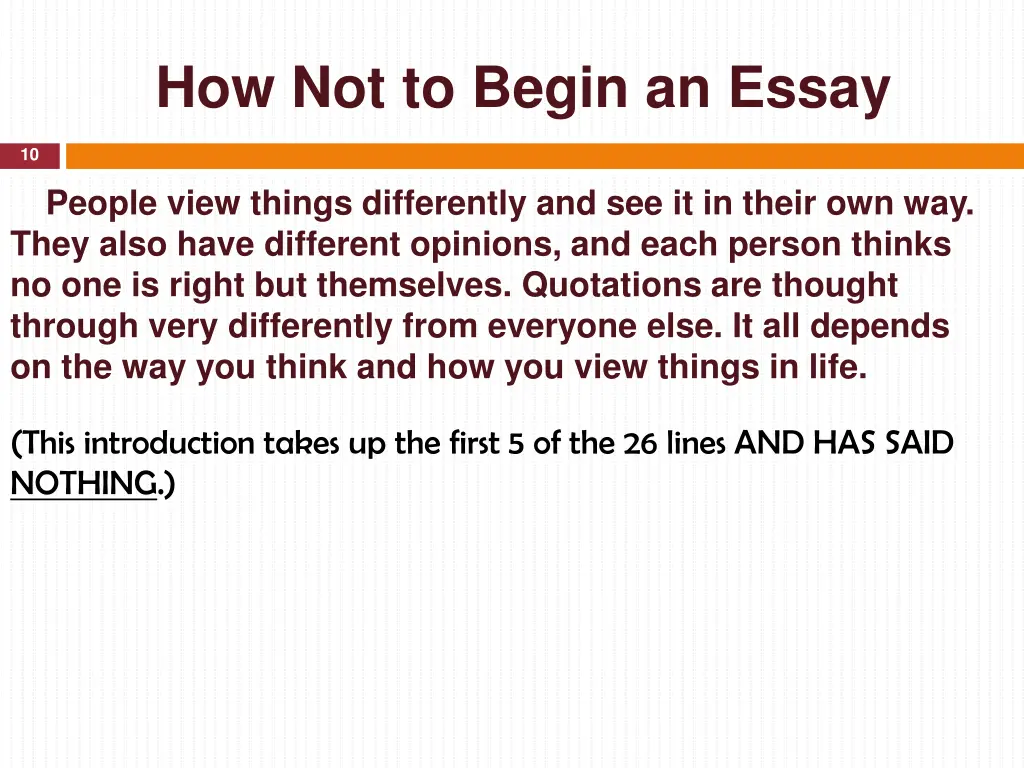 how not to begin an essay