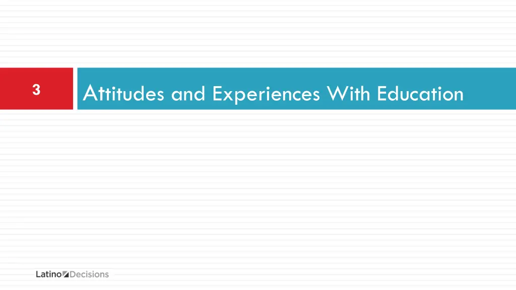 at titudes and experiences with education