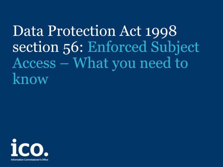 data protection act 1998 section 56 enforced