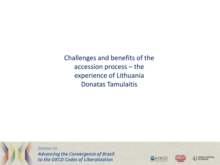 challenges and benefits of the accession process