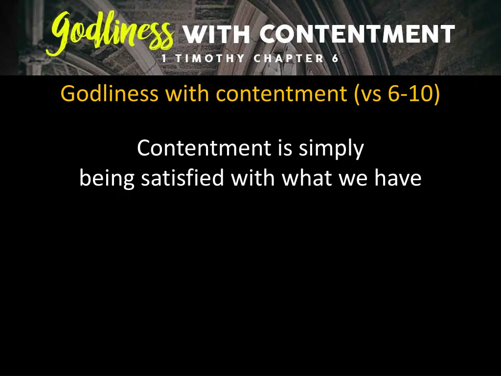 godliness with contentment vs 6 10