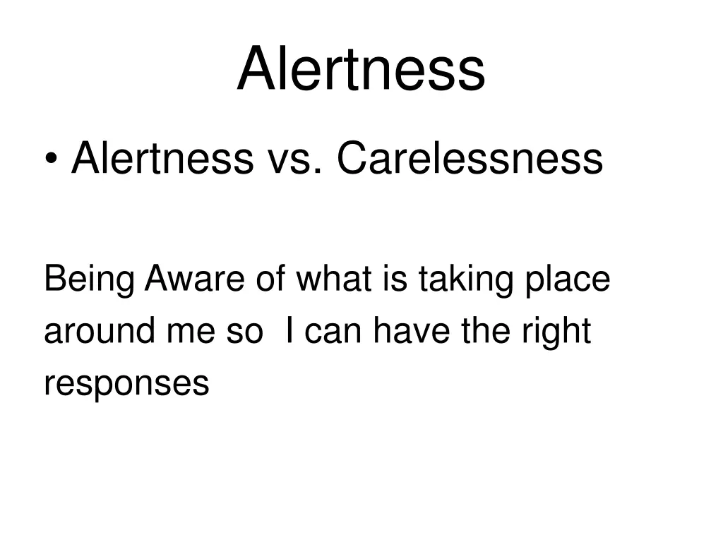 alertness