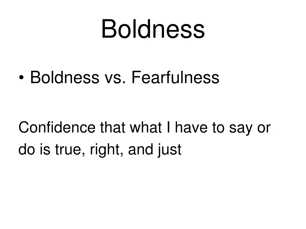 boldness