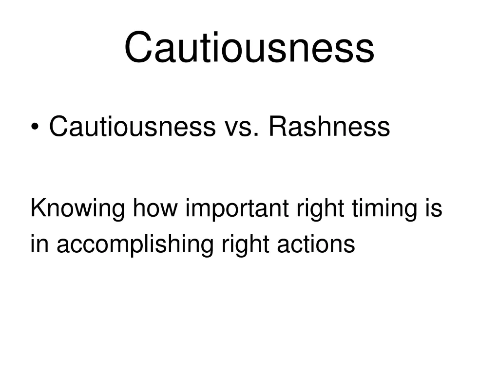 cautiousness