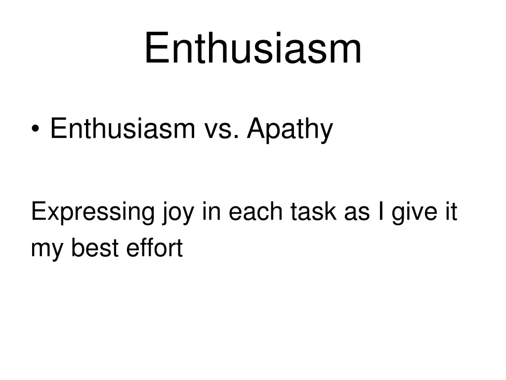 enthusiasm