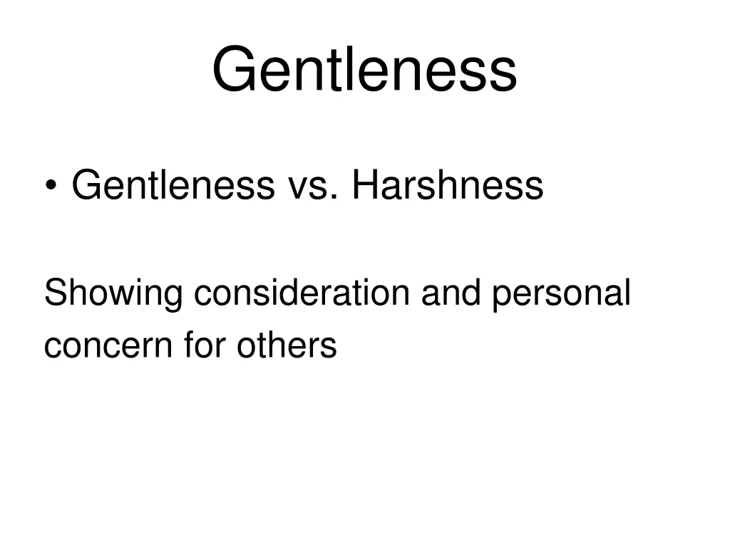 gentleness