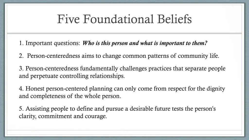 five foundational beliefs