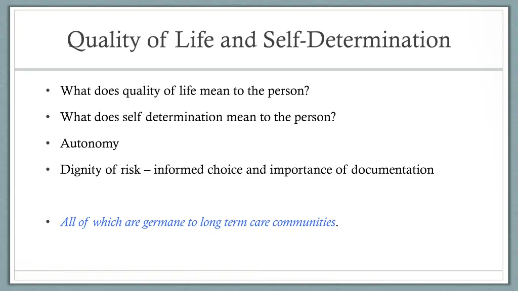 quality of life and self determination