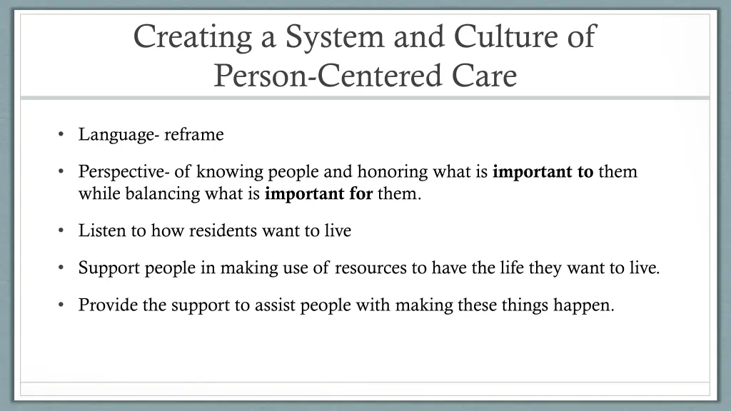 creating a system and culture of person centered