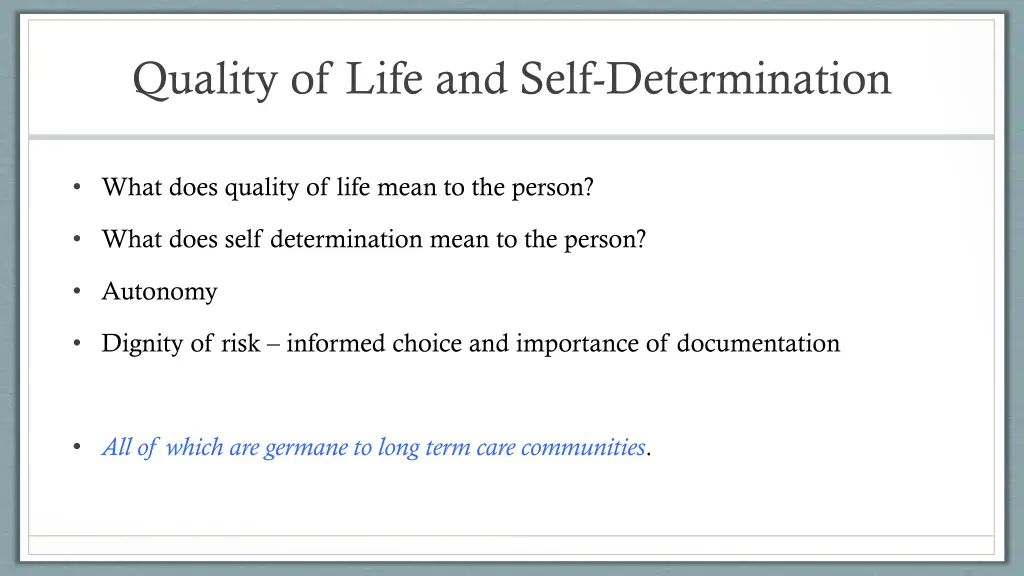 quality of life and self determination