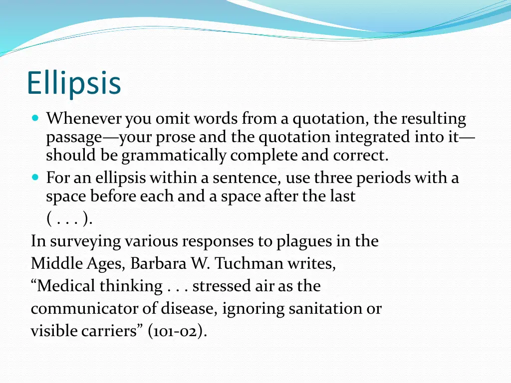 ellipsis whenever you omit words from a quotation