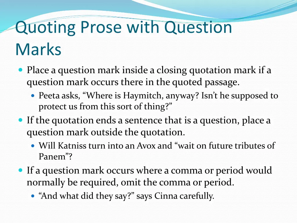 quoting prose with question marks