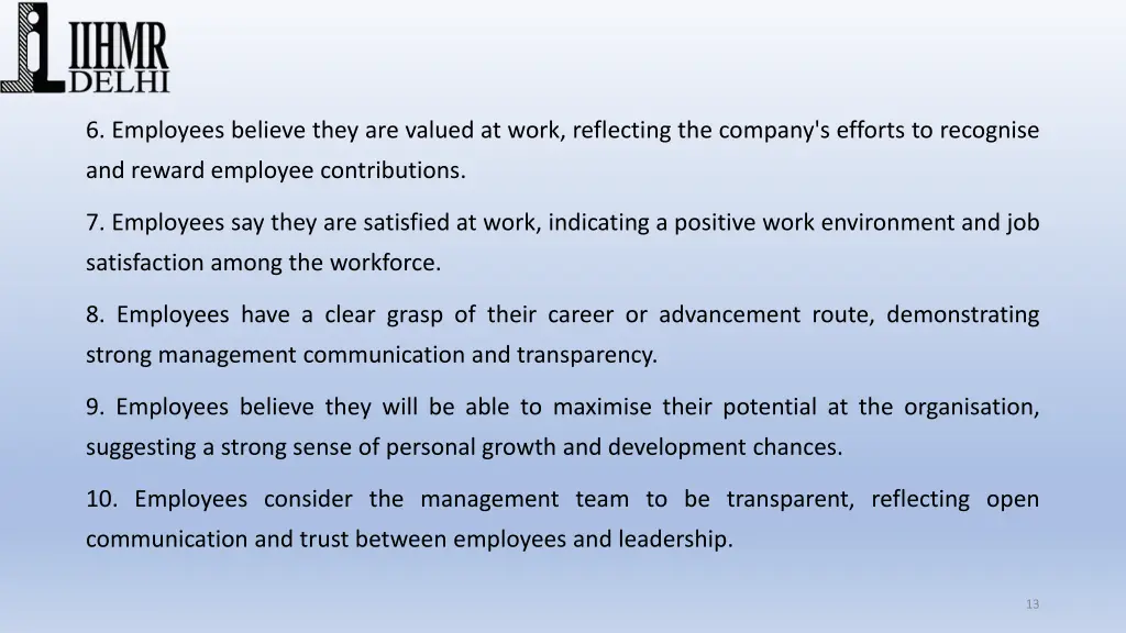 6 employees believe they are valued at work