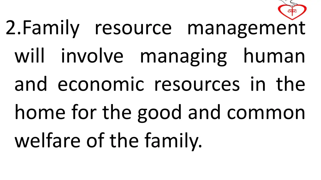 2 family resource management will involve