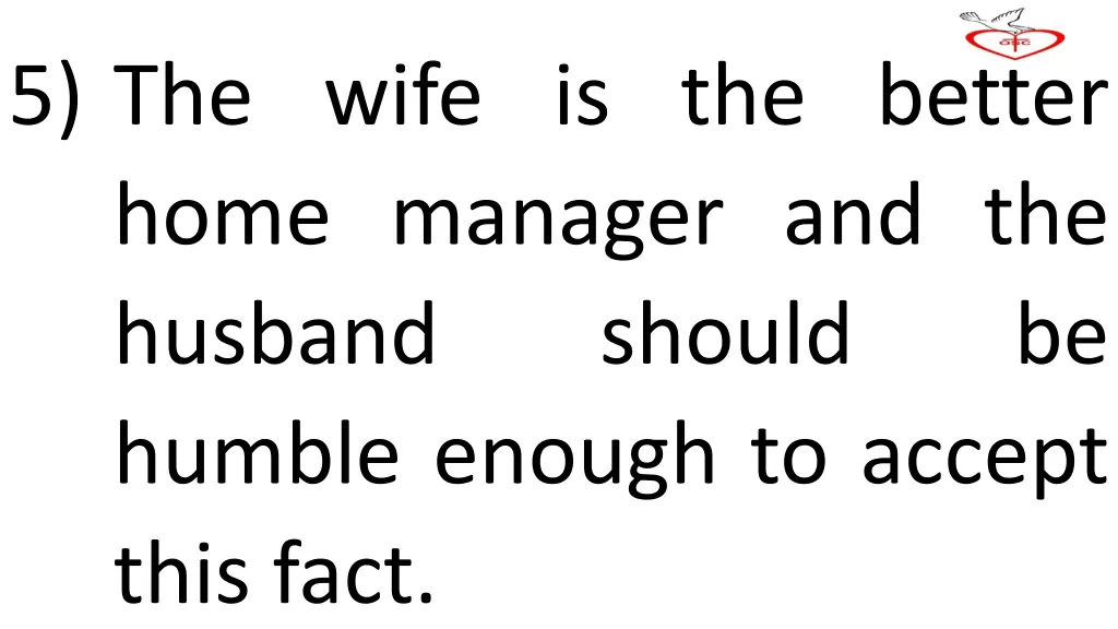 5 the wife is the better home manager