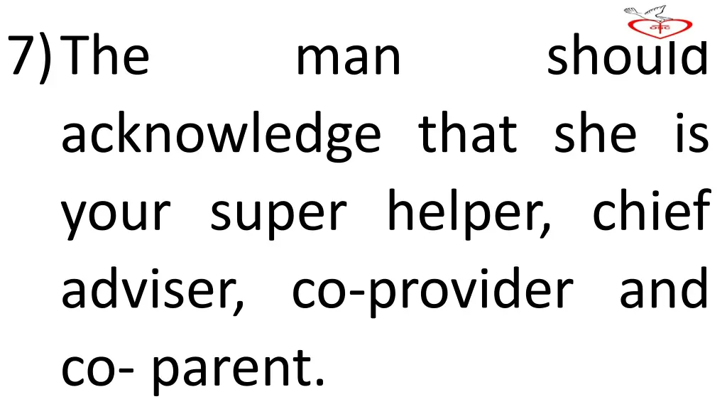 7 the acknowledge that she is your super helper