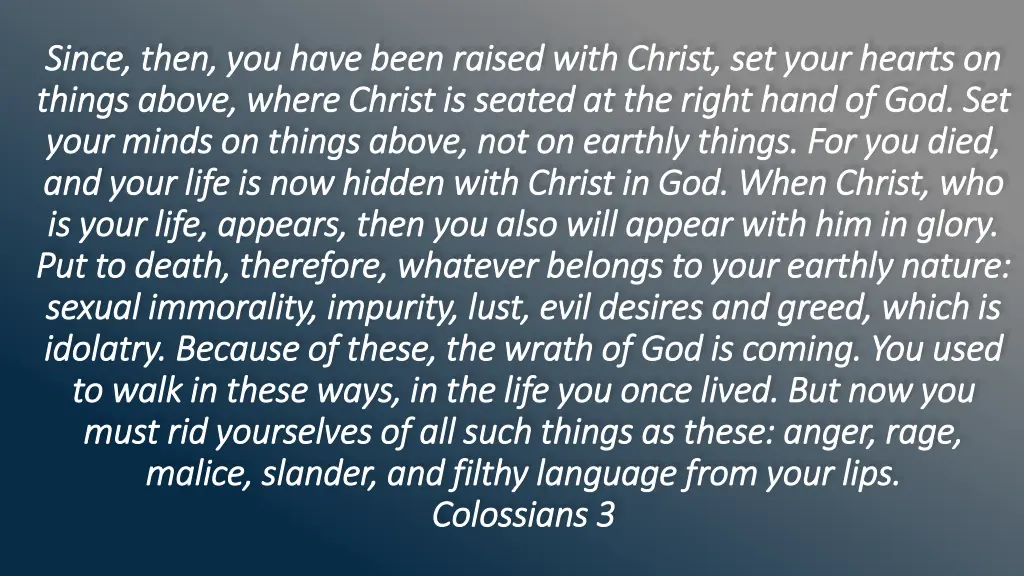 since then you have been raised with christ