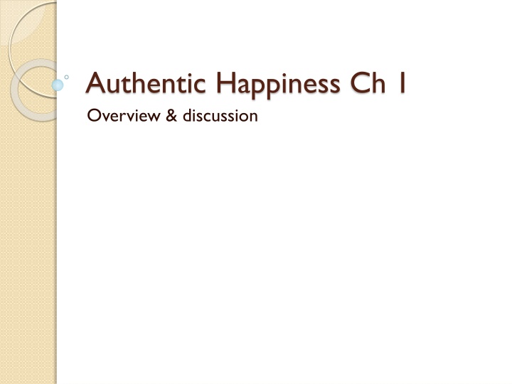 authentic happiness ch 1 overview discussion