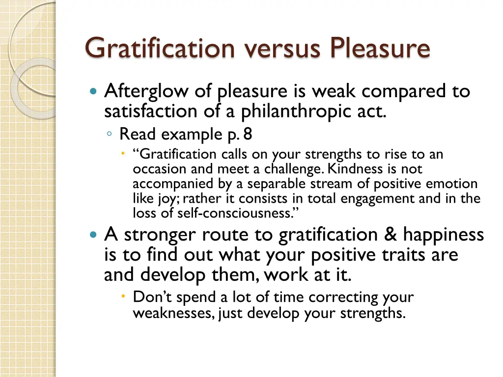 gratification versus pleasure